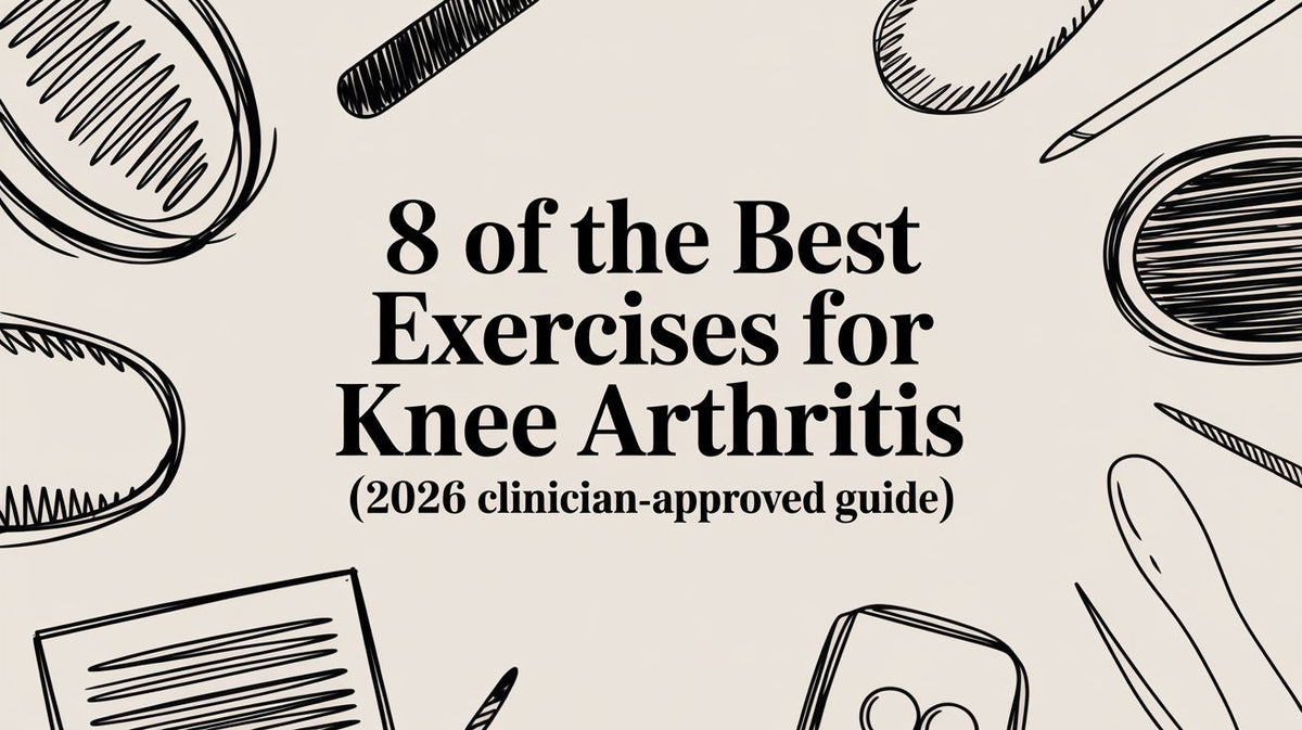 8 Of The Best Exercises For Knee Arthritis (2026 Clinician-Approved Gu ...